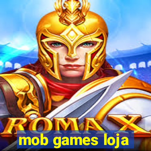 mob games loja