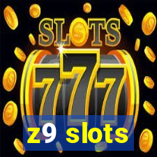 z9 slots