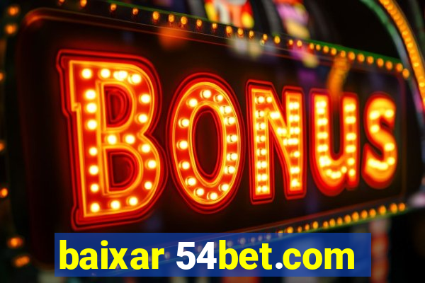 baixar 54bet.com