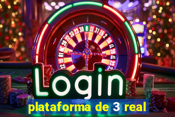 plataforma de 3 real