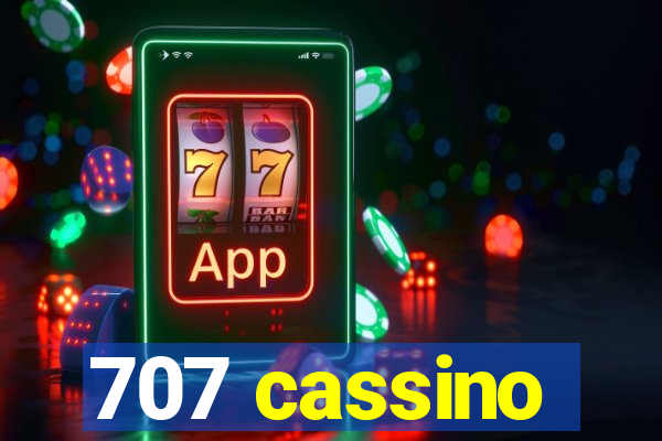 707 cassino