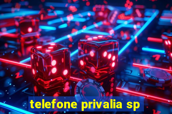 telefone privalia sp