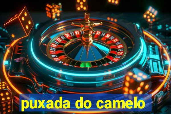 puxada do camelo