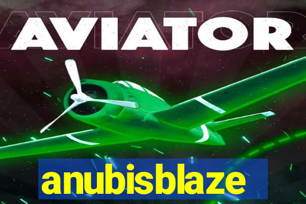 anubisblaze