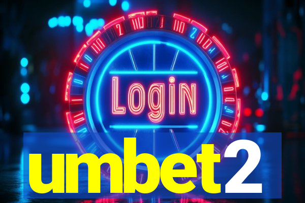 umbet2