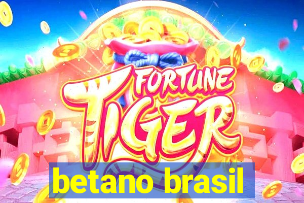 betano brasil