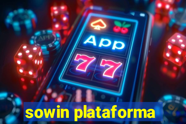 sowin plataforma