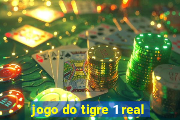 jogo do tigre 1 real