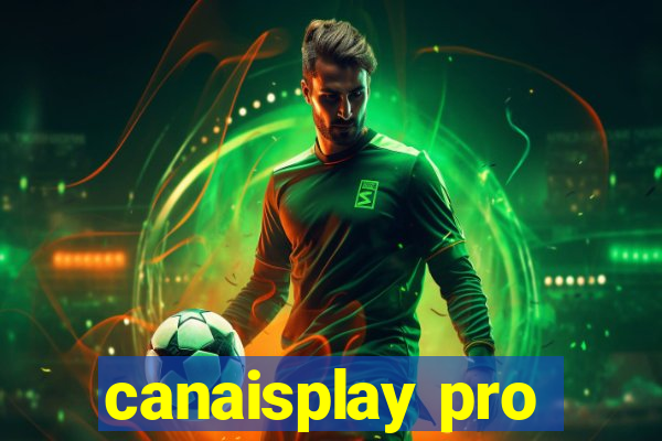 canaisplay pro