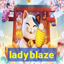 ladyblaze