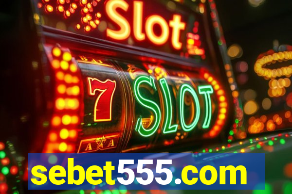 sebet555.com