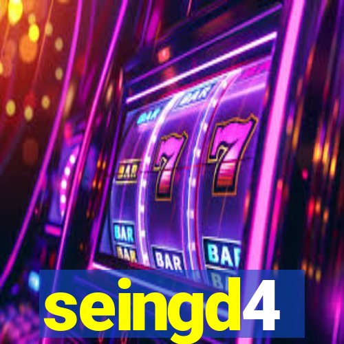 seingd4