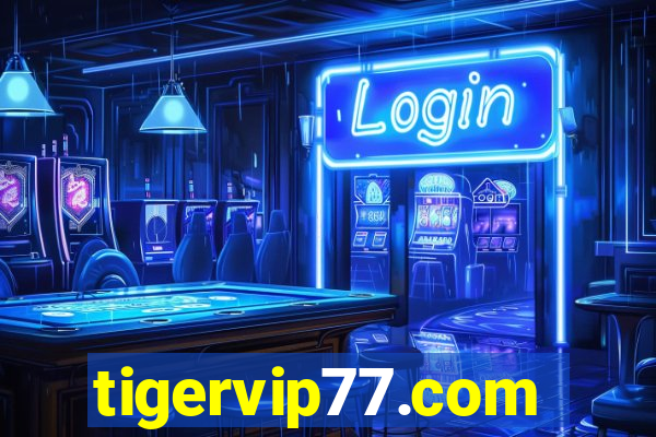 tigervip77.com