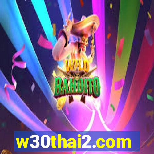 w30thai2.com